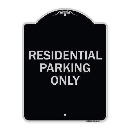 Signmission Reserved Parking Residential Parking Heavy-Gauge Aluminum Sign, 24" x 18", BS-1824-23034 A-DES-BS-1824-23034